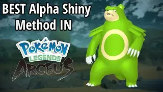 BEST Alpha Shiny method?? - Pokemon Legends Arceus!!