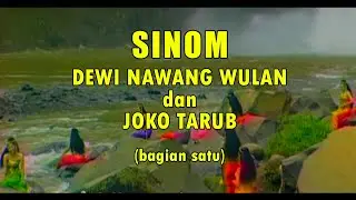 SINOM - DEWI NAWANG WULAN dan JOKO TARUB (bagian satu)