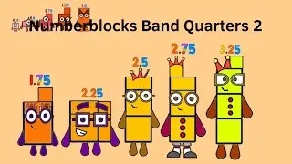 Numberblocks Band Quarters 2 (2023 Version)