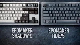 EPOMAKER Tide75 И EPOMAKER Shadow S - ОБЗОР КЛАВИАТУР