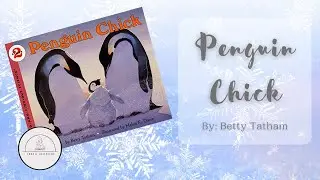 🌨️🥚🐧PENGUIN CHICK🐧🥚🌨️Nonfiction Winter Science Read Aloud Book for Kids
