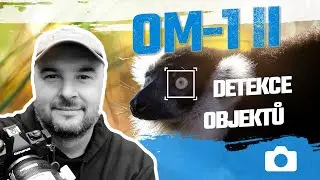 #006 // OM-1 II - Detekce objektů i subjektů