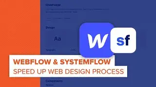 Webflow and SystemFlow - Speed up your Web Design