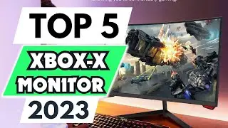 Top 5 Best Monitor For Xbox Series X of 2023 | The 5 Best Monitors For Xbox Series X | Xbox Series X