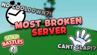 MOST BROKEN SLAP BATTLES SERVER