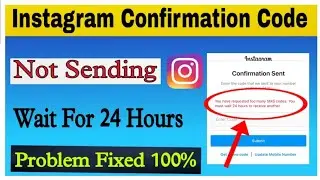 Instagram Confirmation Code not Sending 24 Hours | Instagram confirmation code nahi aa raha hai