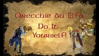DIY: ORECCHIE DA ELFO/ ELF EARS ⚔️