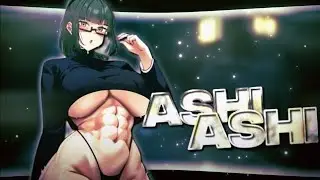 Ashi Ashi - maki zenin [Edit/Amv] REPOST