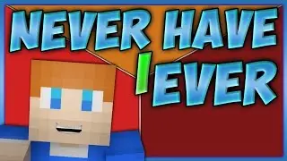 Minecraft: NEVER HAVE I EVER | EXTREME EDITION w/Friends (Custom Mini-Game)