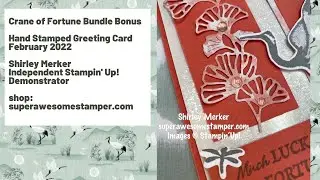 Crane of Fortune Bundle Bonus from the Symbols of Fortune Suite February 2022 Video 1