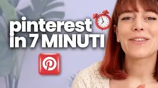 Pinterest in 7 minuti - La mia strategia per crescere con Pinterest