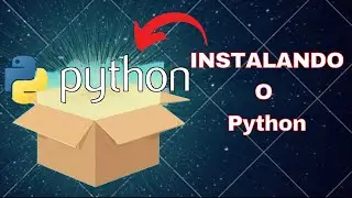 Como Instalar o Python (Dicas Python)