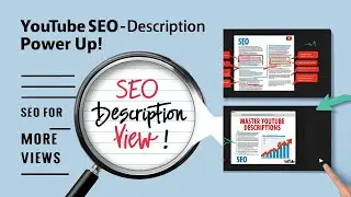 Writing SEO-Friendly YouTube Video Descriptions | Optimize Your YouTube Descriptions for Views