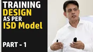 Training Design As Per ISD Model (Part - 1) | Sohail Rizwi
