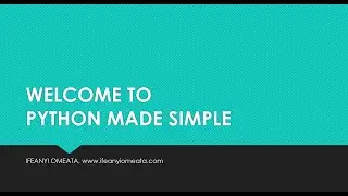 PYTHON MADE SIMPLE: 01-WELCOME TO PYTHON