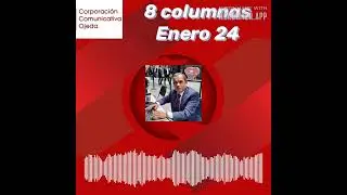 8 columnas - Enero 24 de 2024