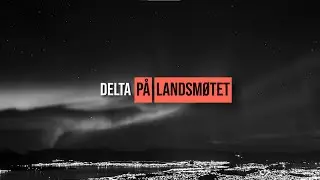 Landsmøte 2023 - Bli med til Tromsø!