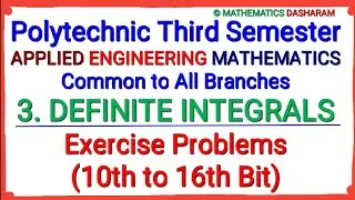 Definite Integrals#Exercise Problems (10th to 16th Bit)#Polytechnic 3rd Semester