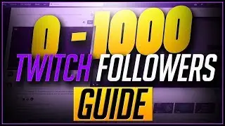 🛑10 Tips On How To Grow Your Twitch Channel From 0 to 1000 Followers in 2021!