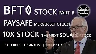 BFT Stock | Huge SPAC Paysafe PSFE Q1 Merger | Part B | 10X Stock | Buy The Next Square INC