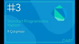Dart : İf Çalışması