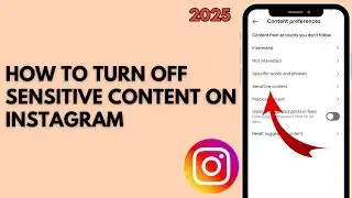 How to Turn Off Sensitive Content on Instagram (2025)