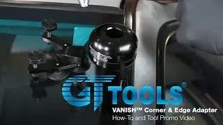Vanish™ Corner & Edge Adapter - How-To & Promo Video - GT Tools®
