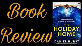 Book Review - The Holiday Home #bookreview #booktube