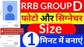 RRB Group D 2025 Photo Signature size Kaise banaen, Railway group D photo signature size,RRB