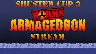 Worms Armageddon. Shuster Cup 3