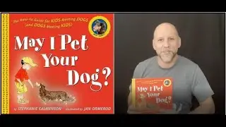 Storytime: May I Pet Your Dog?