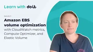 Amazon EBS volume optimization with CloudWatch metrics, Compute Optimizer, and Elastic Volume