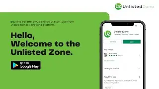 UnlistedZone App | Buy & Sell Pre-IPO Shares in Just One click | Download from Google Playstore |