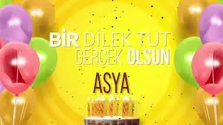 ASYA -  İyi ki Varsın İyi ki Doğdun Asya