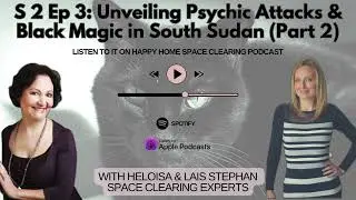 Unveiling Psychic Attacks & Black Magic in South Sudan- Part 2