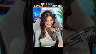 MOST POPULAR FEMALE GAMING YOUTUBERS||TOP 3 GIRL GAMERS||