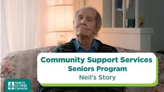 Community Support Services—Seniors Program: Neil’s Story