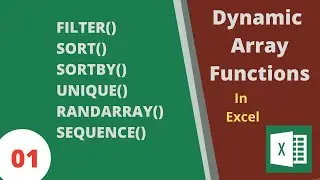 01 Dynamic Array Functions in Excel | Excel 365 | Excel 2021