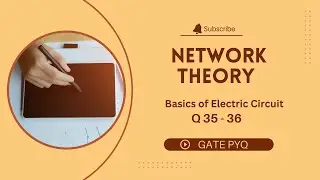 V 15 : Topic : Basics of Electric Circuit ||  Network theory gate questions  |    | gate ee 