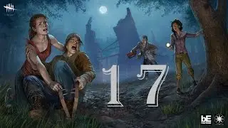 Dead by Daylight - I TRIED! - Part 17