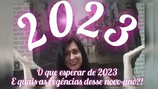 O que esperar de 2023?! Quais as regências para o Novo Ano!!!???!!
