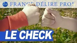 LE CHECK DES VRAIS POTES