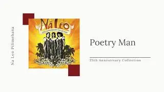 Poetry Man - Na Leo Pilimehana