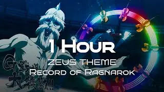 ZEUS THEME 1 Hour Channel - Record of Ragnarok Shuumatsu no Valkyrie