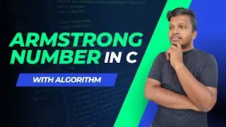 Armstrong number using c with algorithm