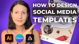 How To Design Social Media Templates For Instagram in 2023 | Adobe Illustrator + Canva
