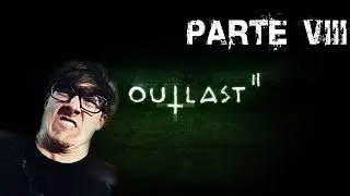 OUTLAST 2 - DIFFICOLTA' INCUBO - Let's Play/Walkthrough ITA #8
