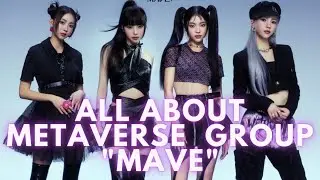 All about FIRST METAVERSE group MAVE KPOP