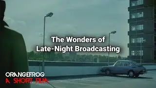 The Wonders of Late-Night Broadcasting | A Short Film | FrogMocks | [orangefrogTV]