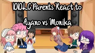 DDLC parents react to Monika vs Yandere-Chan